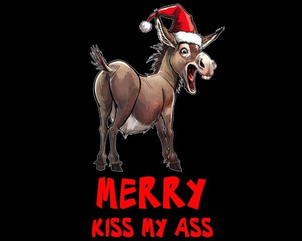 Funny donkey PNG with “Merry Kiss My Ass” text – sarcastic Christmas design black background digital download