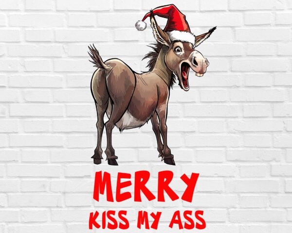 Funny donkey PNG with “Merry Kiss My Ass” text – sarcastic Christmas design white background digital download